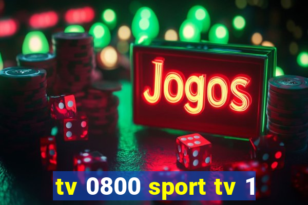 tv 0800 sport tv 1
